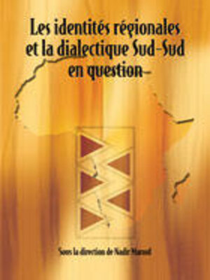 Les Identit S R Gionales Et La Dialectique Sud-Sud En Question By Nadir ...